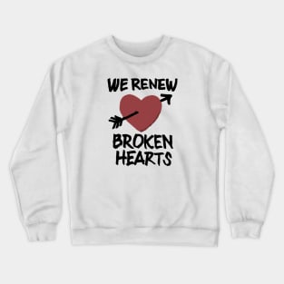 We Renew Broken Hearts - Animal Kingdom Crewneck Sweatshirt